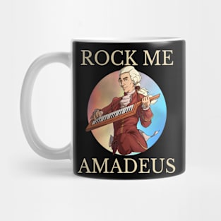 Rock Me Amadeus 4 Mug